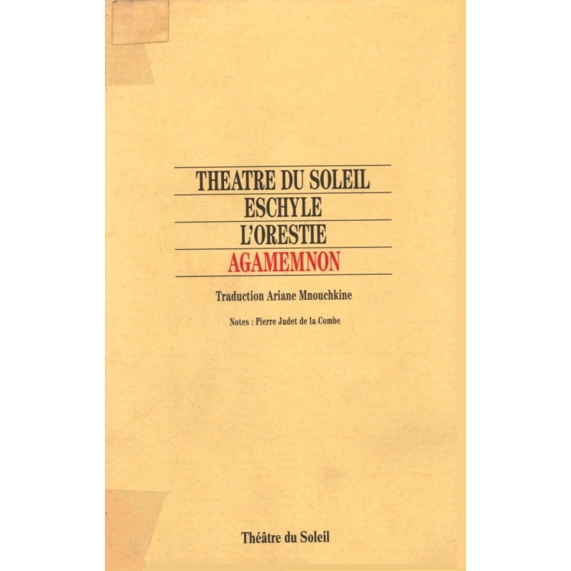 Théâtre du Soleil. Eschyle : L'Orestie, Agamemnon