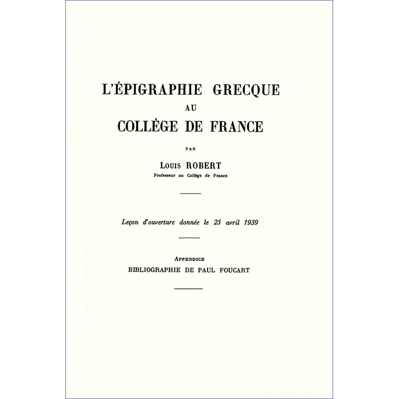 L'épigraphie grecque au Collège de France