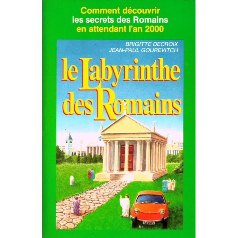 Le Labyrinthe des Romains