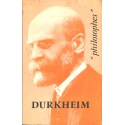 Durkheim. Sa vie, son œuvre avec un exposé de sa philosophie