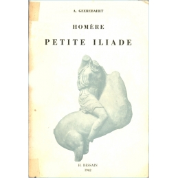 Homère : Petite Iliade (textes reliés par des résumés)