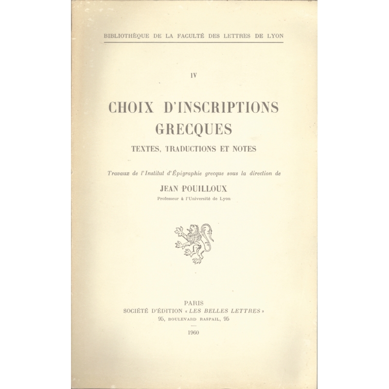 Choix d'inscriptions grecques. Textes, traductions et notes