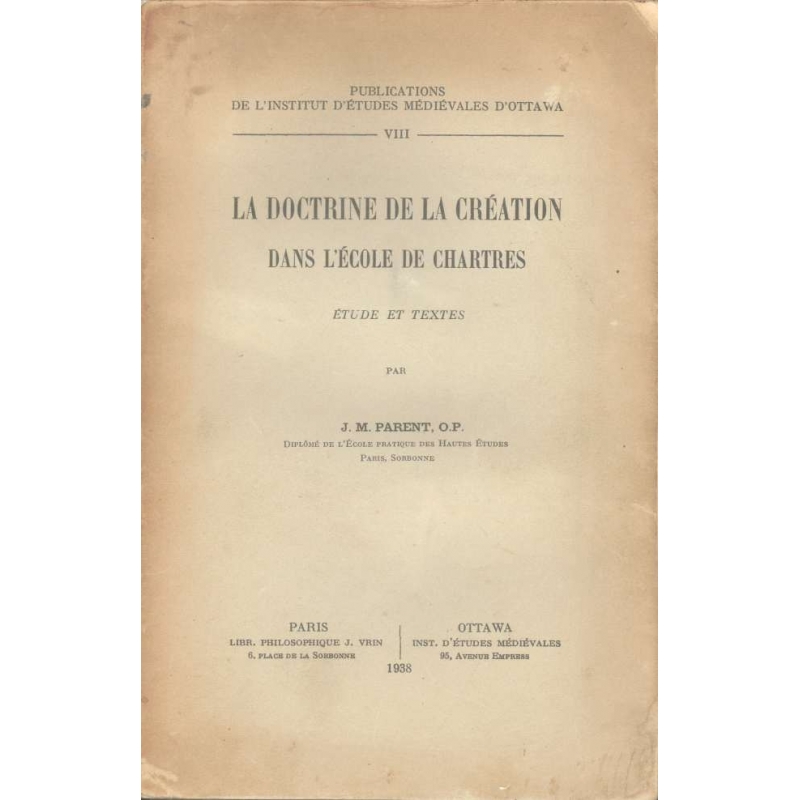 La doctrine de la création dans l'Ecole des Chartres. Etude et textes 