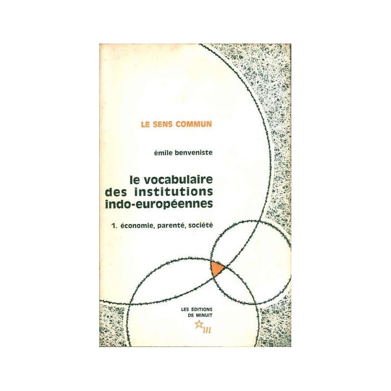 Le vocabulaire des institutions indo-européennes