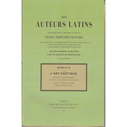 L'art poétique. Les auteurs latins expliqués d'après une méthode nouvelle par deux traductions françaises...