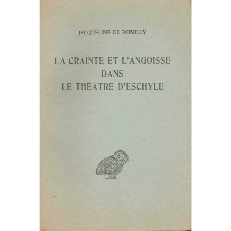 La crainte et l'angoisse dans le théâtre d'Eschyle