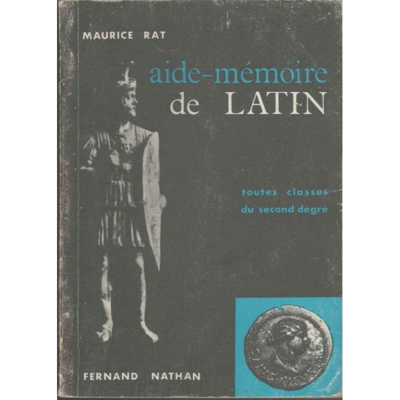 Aide-Mémoire de Latin. Toutes classes du second degré