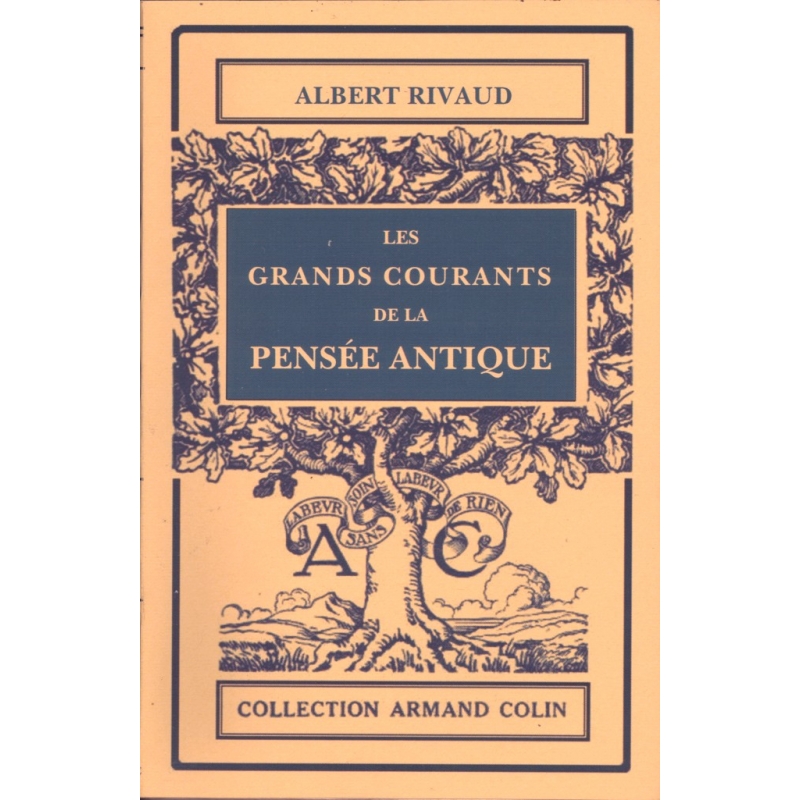 Les grands courants de la pensée antique