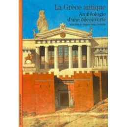 La Grèce antique : Archéologie d'une découverte