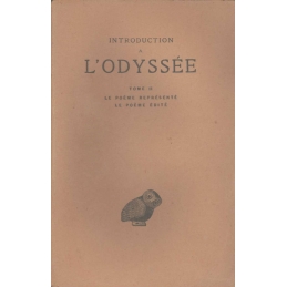Introduction à l'Odyssée. Tome I (L'épos homérique - Le poème représenté)...