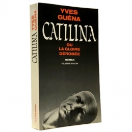 Catilina ou la gloire dérobée