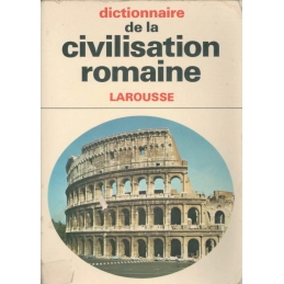 Dictionnaire de la civilisation romaine