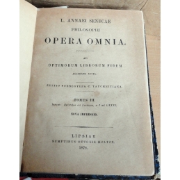 L. Annaei Senecae Philosophi - Opera omnia. Tomes I à V