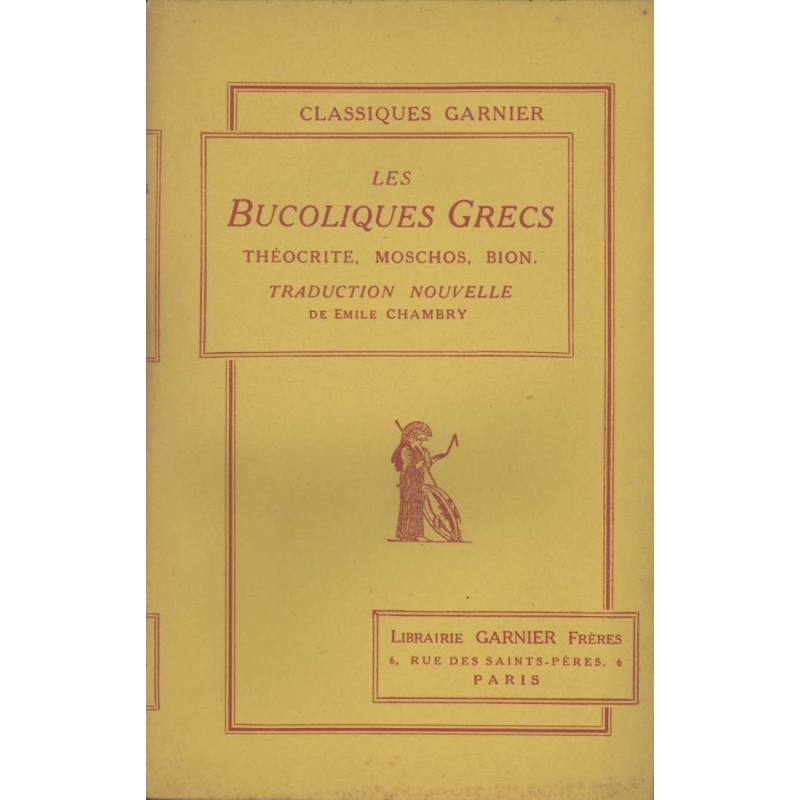 Les Bucoliques Grecs : Thèocrite, Moschos, Bion