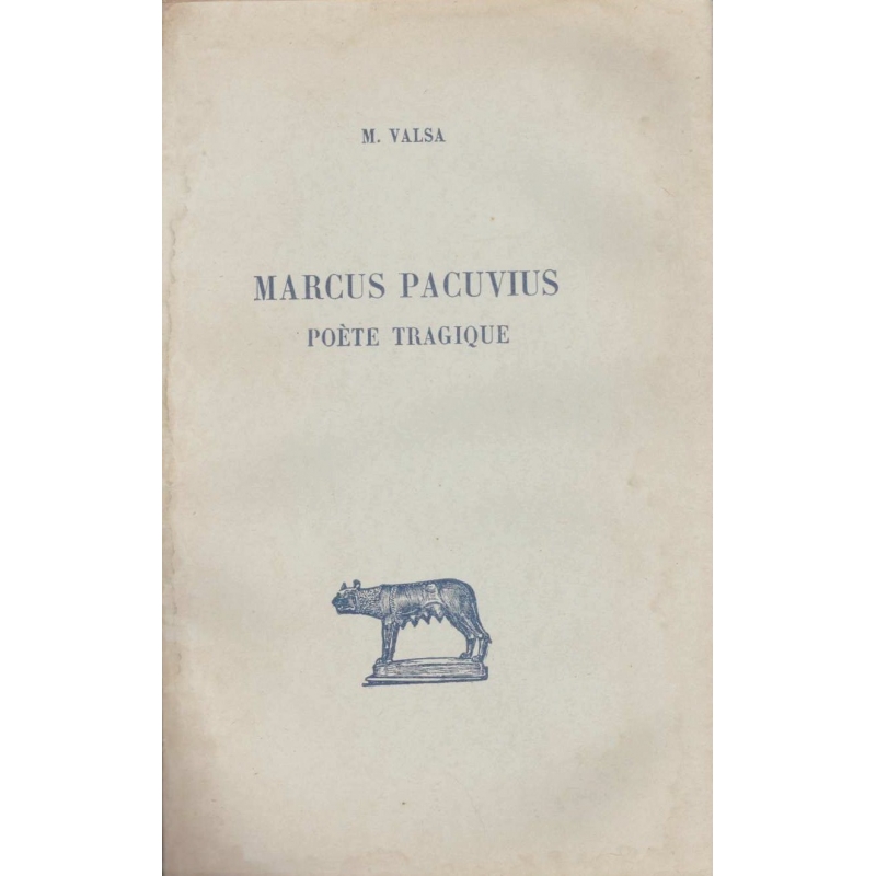 Marcus Pacuvius. Poète tragique