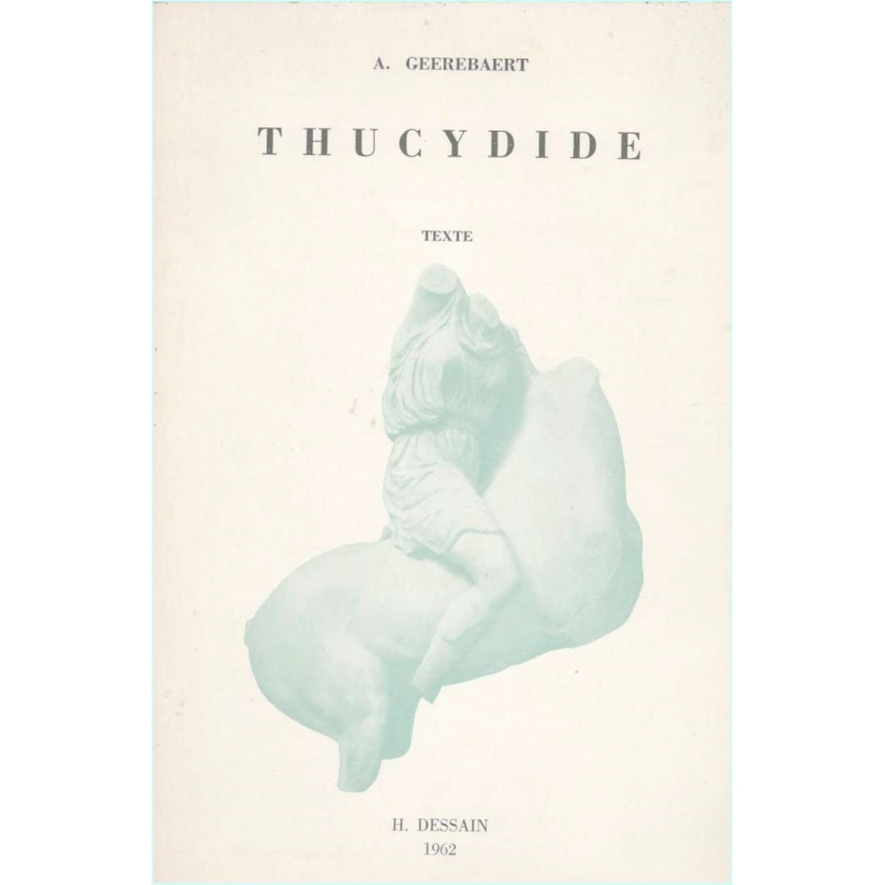 Anthologie grecque. IV. Thucydide