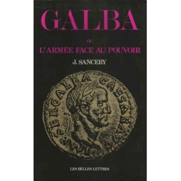 Galba ou l'armée face au pouvoir