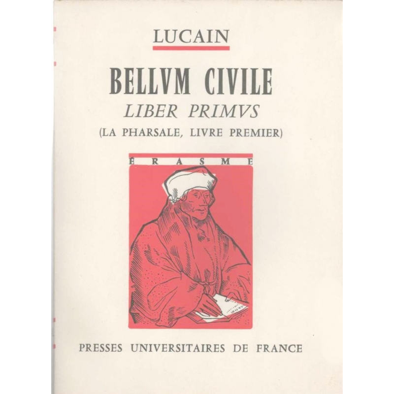 M. Annaeus Lucanus Bellum Civile. Liber primus (La Pharsale, livre premier)