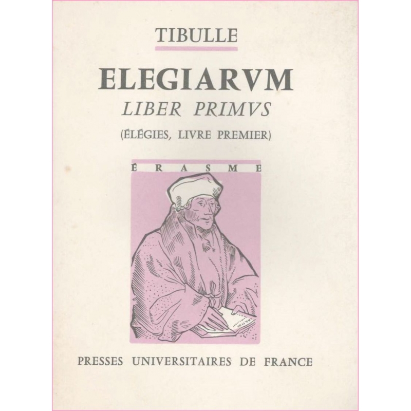 Albius Tibullus Elegiarum. Liber primus (Elégies, livre premier)
