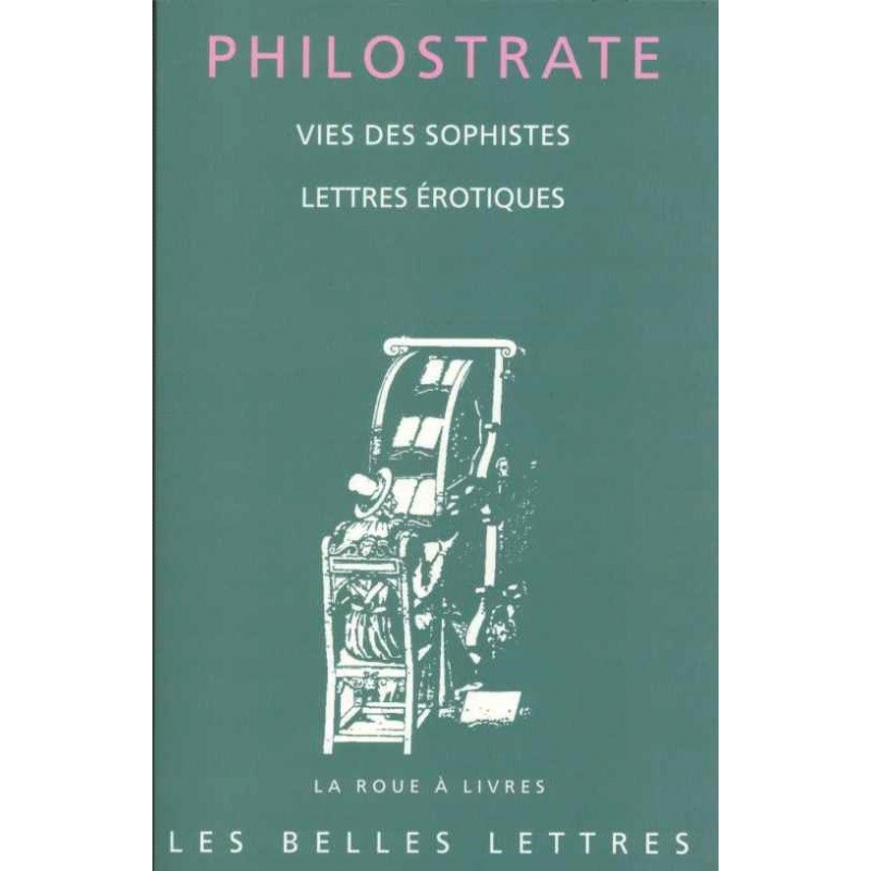 Vies des sophistes suivies de Lettres érotiques