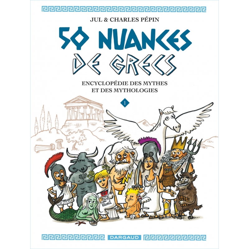 50 nuances de Grecs - Tome 1