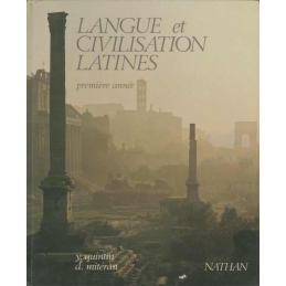 Langue et civilisation latines. Première année