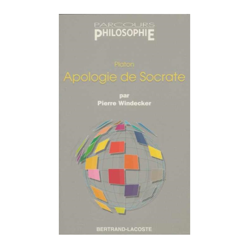 Platon : Apologie de Socrate