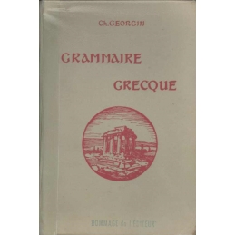 Grammaire grecque pour toutes les classes de l'enseignement secondaire