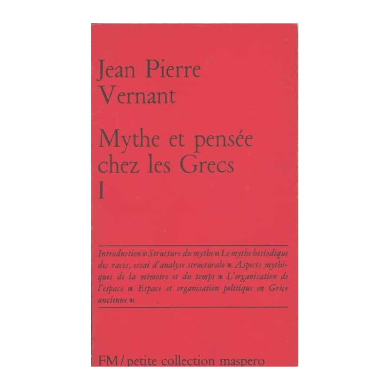 Mythe et pensée chez les grecs. Tome I.