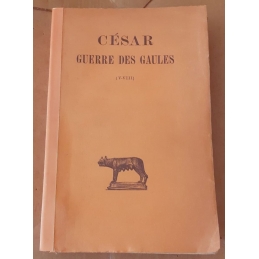 La Guerre des Gaules, tomes I et II (I-VIII). Tome II.