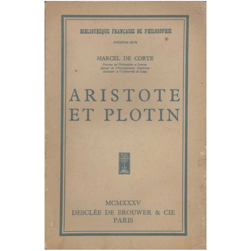 Etudes d'histoire de la philosophie ancienne : Aristote et Plotin