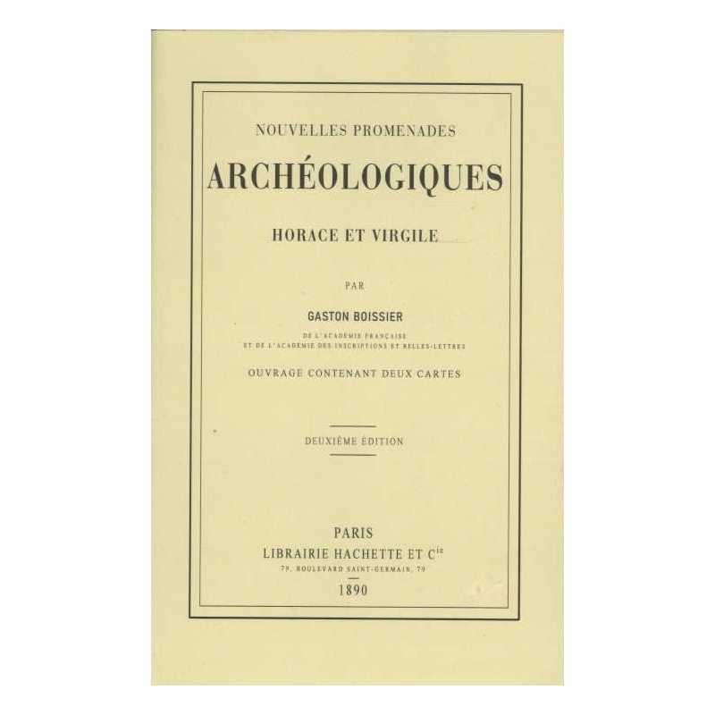 Nouvelles promenades archéologiques. Horace et Virgile