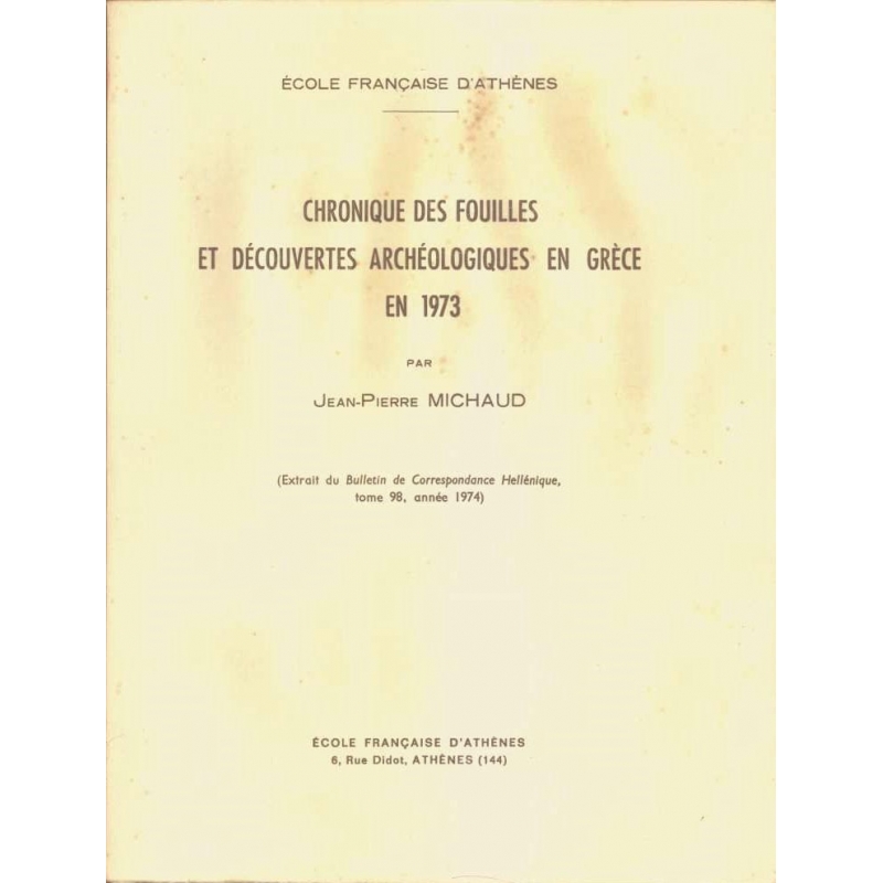 Chronique des fouilles et découvertes archéologiques en Grèce en 1973